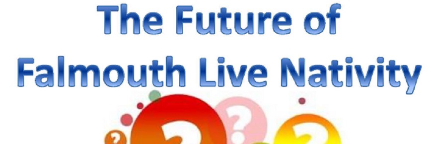 The Future of Falmouth Live Nativity: 18 June, Falmouth