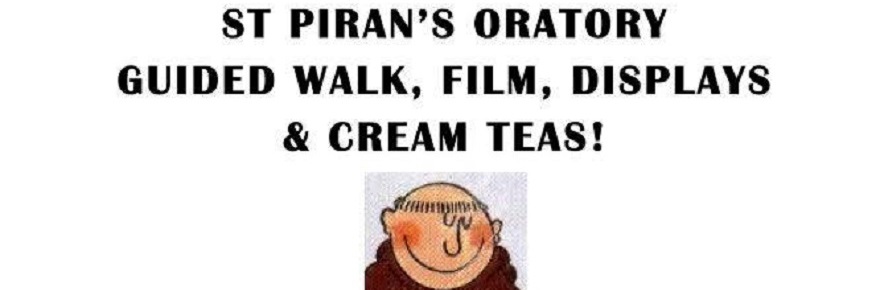 St Piran’s Oratory: Guided Walk, Film, Displays & Cream Teas : 7 Jul, Perranporth