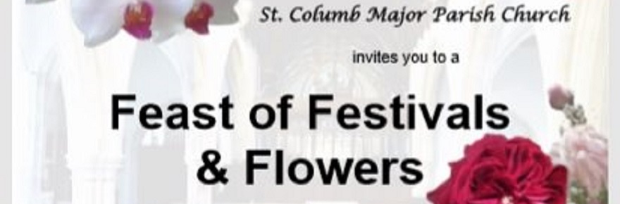 Feast of Festivals and Flowers : 14-16 Aug, St Columb Major