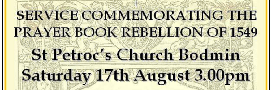 Service Commemorating the Prayer Book Rebellion of 1549 : 17 Aug, Bodmin