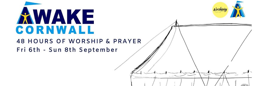 Awake Cornwall: 48 Hours of Worship & Prayer : 6-8 Sep, The Lizard