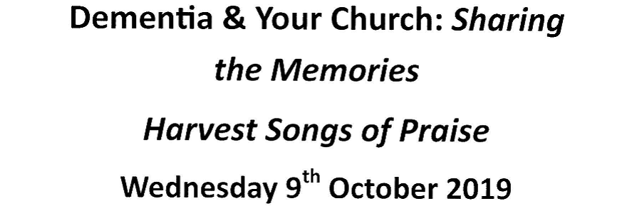 Dementia and your Church: Sharing the Memories : 9 Oct, Falmouth