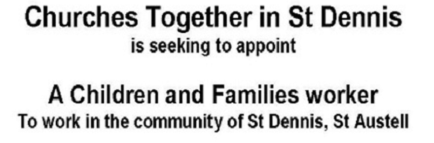 Vacancy: Youth Worker, St Dennis : Closing date 29 Jul