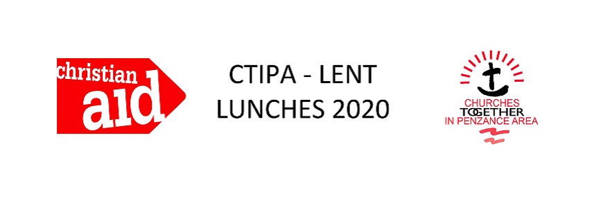 CTIPA Lent Lunches 2020 : 29 Feb-4 Apr, Penzance – CANCELLED