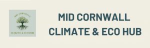 Mid-Cornwall Climate and Eco Hub Grand Opening : 30 Sep, Truro
