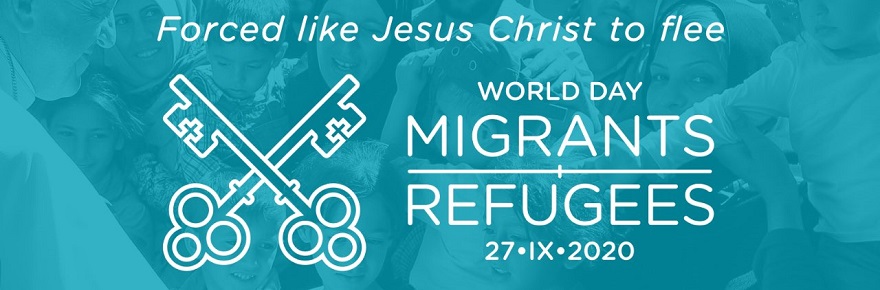 World Day of Migrants and Refugees : 26 Sep
