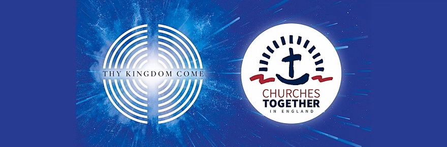 Thy Kingdom Come – Churches Together in England webinar : 25 Jan, ONLINE