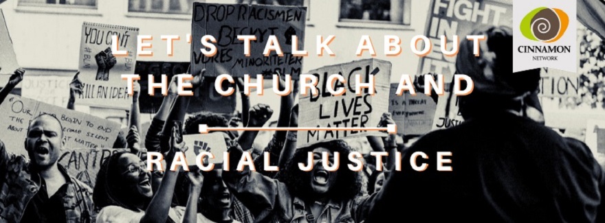 Let’s Talk About the Church and Racial Justice: Webinar : 16 Jul, ONLINE