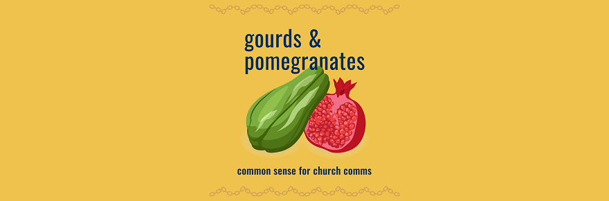 Gourds & Pomegranates: New Church Communications Podcast
